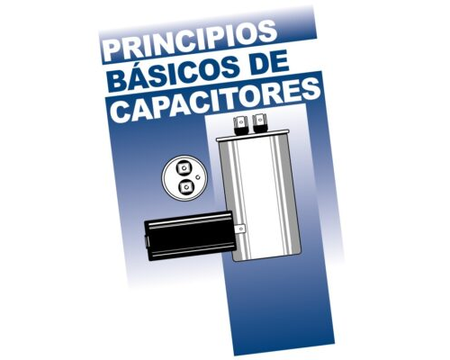 PRINCIPIOS BÁSICOS DE CAPACITORES
